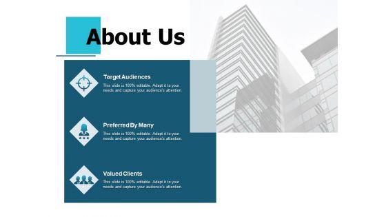 About_Us_Target_Audiences_Preferred_By_Many_Values_Client_Ppt_PowerPoint_Presentation_Gallery_Graphics_Pictures_Slide_1.jpg