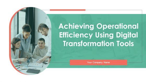 Achieving_Operational_Efficiency_Using_Digital_Transformation_Tools_Ppt_PowerPoint_Presentation_Complete_Deck_With_Slides_Slide_1.jpg
