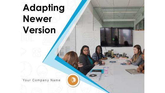 Adapting_Newer_Version_Strategy_Automation_Flexibility_Ppt_PowerPoint_Presentation_Complete_Deck_Slide_1.jpg