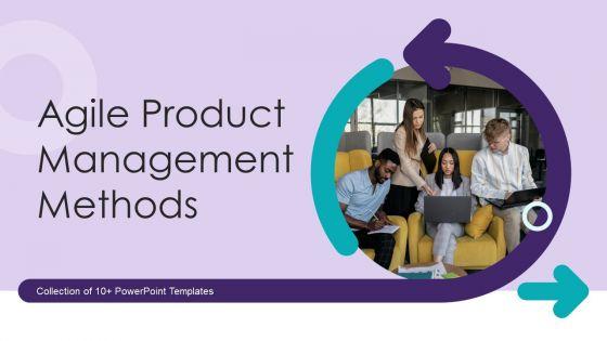 Agile_Product_Management_Methods_Ppt_PowerPoint_Presentation_Complete_Deck_With_Slides_Slide_1.jpg