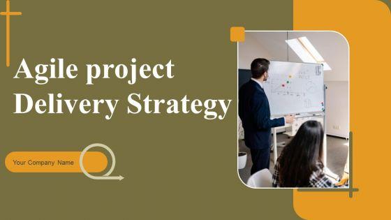 Agile_Project_Delivery_Strategy_Ppt_PowerPoint_Presentation_Complete_Deck_With_Slides_Slide_1.jpg