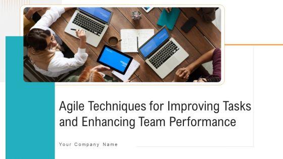 Agile_Techniques_For_Improving_Tasks_And_Enhancing_Team_Performance_Ppt_PowerPoint_Presentation_Complete_Deck_With_Slides_Slide_1.jpg