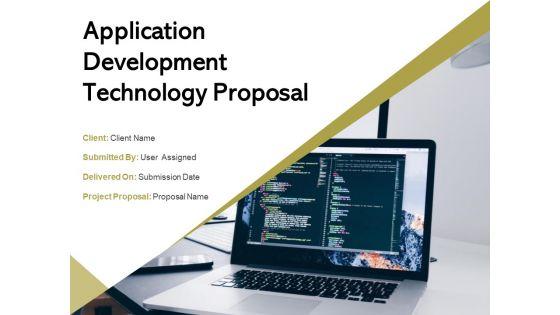 Application_Development_Technology_Proposal_Ppt_PowerPoint_Presentation_Complete_Deck_With_Slides_Slide_1.jpg