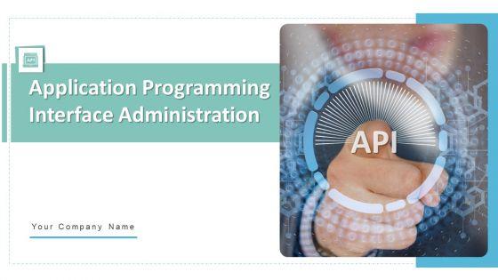 Application_Programming_Interface_Administration_Organizations_Ppt_PowerPoint_Presentation_Complete_Deck_With_Slides_Slide_1.jpg