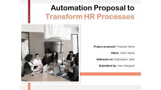Automation_Proposal_To_Transform_HR_Processes_Ppt_PowerPoint_Presentation_Complete_Deck_With_Slides_Slide_1.jpg