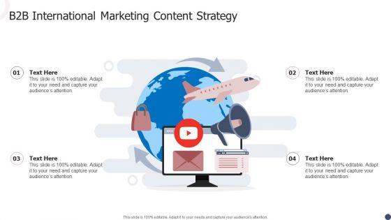 B2B_International_Marketing_Content_Strategy_Ppt_Infographic_Template_Outfit_PDF_Slide_1.jpg