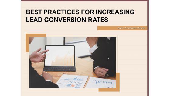 Best_Practices_For_Increasing_Lead_Conversion_Rates_Ppt_PowerPoint_Presentation_Complete_Deck_With_Slides_Slide_1.jpg