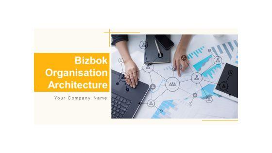 Bizbok_Organisation_Architecture_Ppt_PowerPoint_Presentation_Complete_Deck_With_Slides_Slide_1.jpg