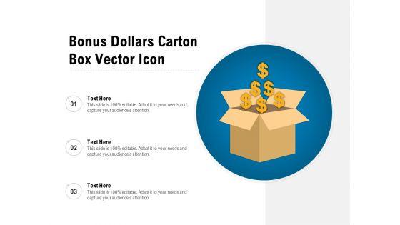 Bonus_Dollars_Carton_Box_Vector_Icon_Ppt_PowerPoint_Presentation_Gallery_Professional_PDF_Slide_1.jpg