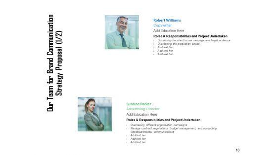 Brand_Communication_Strategy_Proposal_Ppt_PowerPoint_Presentation_Complete_Deck_With_Slides_Slide_16.jpg