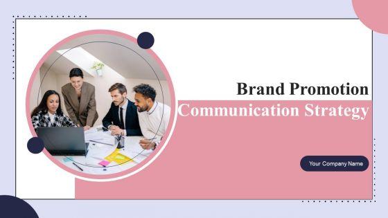 Brand_Promotion_Communication_Strategy_Ppt_PowerPoint_Presentation_Complete_Deck_With_Slides_Slide_1.jpg