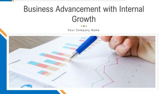 Business_Advancement_With_Internal_Growth_Ppt_PowerPoint_Presentation_Complete_Deck_With_Slides_Slide_1.jpg