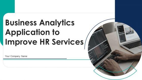 Business_Analytics_Application_To_Improve_HR_Services_Ppt_PowerPoint_Presentation_Complete_Deck_With_Slides_Slide_1.jpg