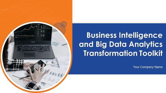 Business_Intelligence_And_Big_Data_Analytics_Transformation_Toolkit_Ppt_PowerPoint_Presentation_Complete_Deck_With_Slides_Slide_1.jpg