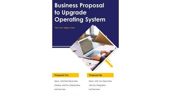 Business_Proposal_To_Upgrade_Operating_System_Example_Document_Report_Doc_Pdf_Ppt_Slide_1.jpg