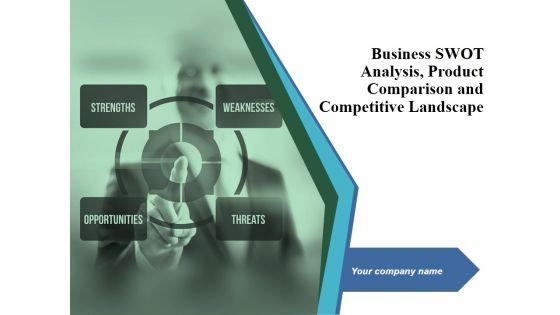 Business_Swot_Analysis_Product_Comparison_And_Competitive_Landscape_Ppt_PowerPoint_Presentation_Complete_Deck_With_Slides_Slide_1.jpg