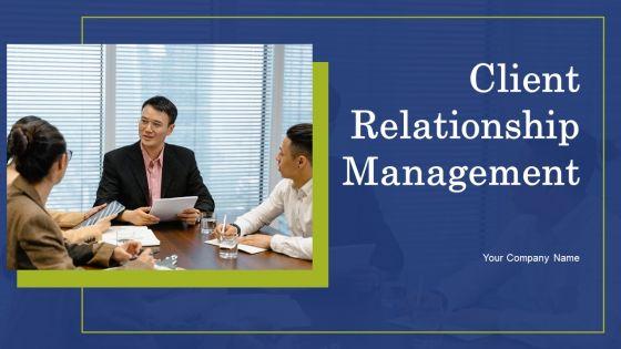 Client_Relationship_Management_Ppt_PowerPoint_Presentation_Complete_Deck_With_Slides_Slide_1.jpg