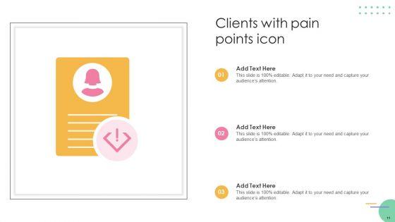Clients_Pain_Points_Ppt_PowerPoint_Presentation_Complete_Deck_With_Slides_Slide_11.jpg