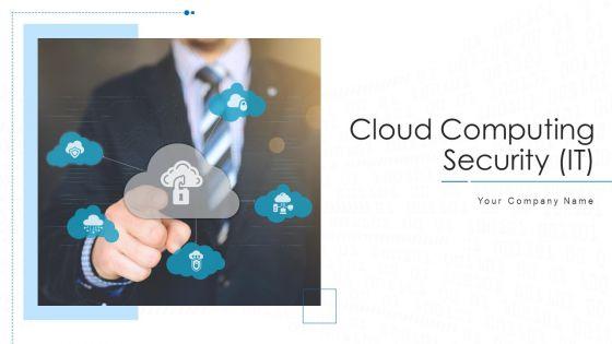 Cloud_Computing_Security_IT_Ppt_PowerPoint_Presentation_Complete_Deck_With_Slides_Slide_1.jpg