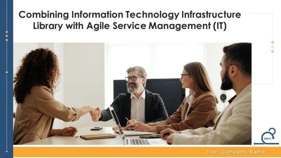 Combining_Information_Technology_Infrastructure_Library_With_Agile_Service_Management_IT_Ppt_PowerPoint_Presentation_Complete_Deck_With_Slides_Slide_1.jpg