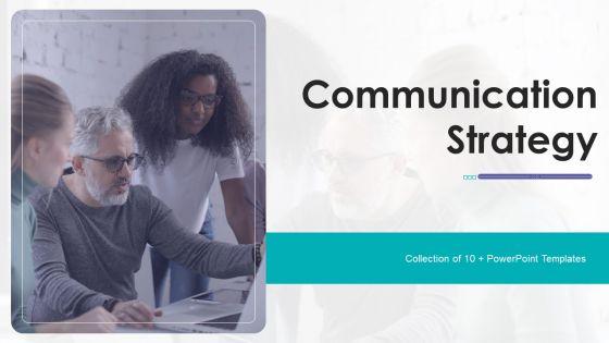 Communication_Strategy_Ppt_PowerPoint_Presentation_Complete_Deck_With_Slides_Slide_1.jpg
