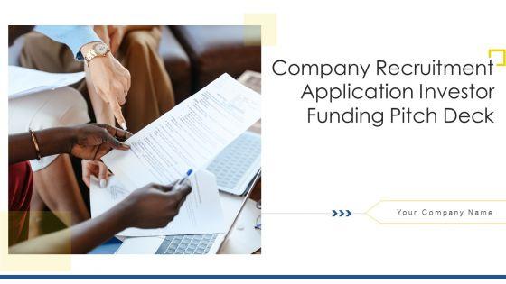 Company_Recruitment_Application_Investor_Funding_Pitch_Deck_Ppt_PowerPoint_Presentation_Complete_Deck_With_Slides_Slide_1.jpg