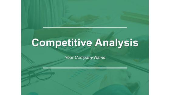 Competitive_Analysis_Ppt_PowerPoint_Presentation_Complete_Deck_With_Slides_Slide_1.jpg