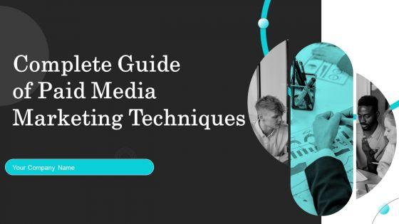 Complete_Guide_Of_Paid_Media_Marketing_Techniques_Ppt_PowerPoint_Presentation_Complete_Deck_With_Slides_Slide_1.jpg