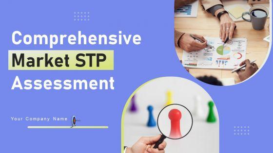 Comprehensive_Market_STP_Assessment_Ppt_PowerPoint_Presentation_Complete_Deck_With_Slides_Slide_1.jpg