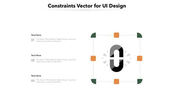 Constraints_Vector_For_UI_Design_Ppt_PowerPoint_Presentation_File_Design_Inspiration_PDF_Slide_1.jpg