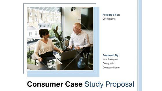 Consumer_Case_Study_Proposal_Ppt_PowerPoint_Presentation_Complete_Deck_With_Slides_Slide_1.jpg