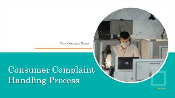 Consumer_Complaint_Handling_Process_Ppt_PowerPoint_Presentation_Complete_Deck_With_Slides_Slide_1.jpg