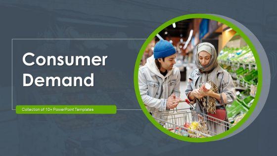 Consumer_Demand_Ppt_PowerPoint_Presentation_Complete_With_Slides_Slide_1.jpg