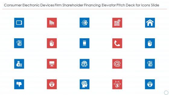 Consumer_Electronic_Devices_Firm_Shareholder_Financing_Elevator_Pitch_Deck_Ppt_PowerPoint_Presentation_Complete_Deck_With_Slides_Slide_21.jpg