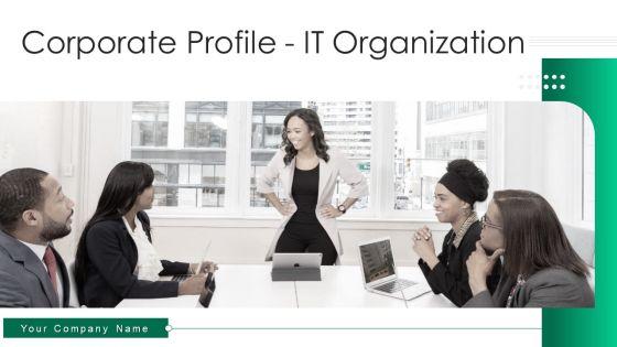 Corporate_Profile_IT_Organization_Ppt_PowerPoint_Presentation_Complete_Deck_With_Slides_Slide_1.jpg