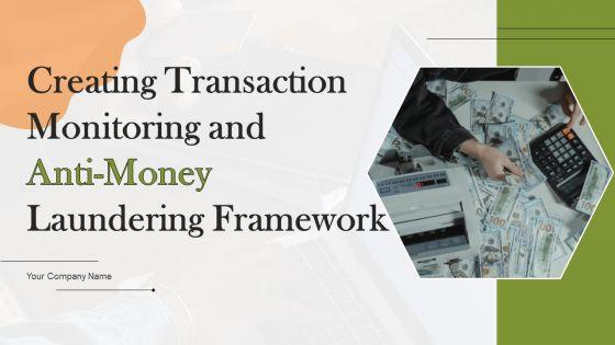 Creating_Transaction_Monitoring_And_Anti_Money_Laundering_Framework_Ppt_PowerPoint_Presentation_Complete_Deck_With_Slides_Slide_1.jpg