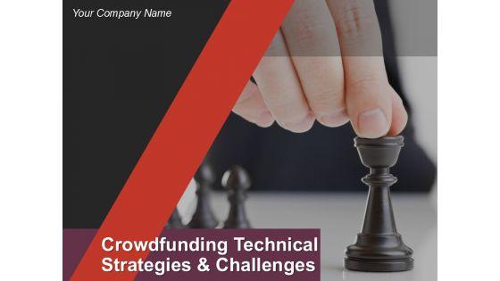 Crowdfunding_Technical_Strategies_And_Challenges_Ppt_PowerPoint_Presentation_Complete_Deck_With_Slides_Slide_1.jpg