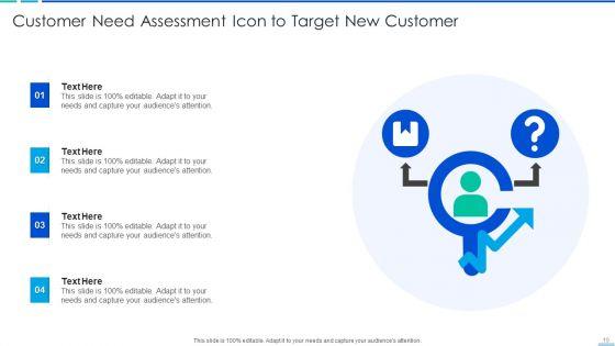 Customer_Need_Assessment_Ppt_PowerPoint_Presentation_Complete_With_Slides_Slide_10.jpg