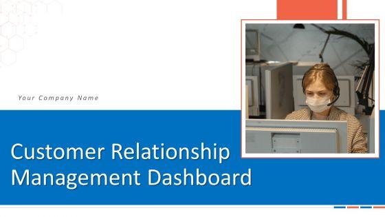 Customer_Relationship_Management_Dashboard_Ppt_PowerPoint_Presentation_Complete_Deck_With_Slides_Slide_1.jpg