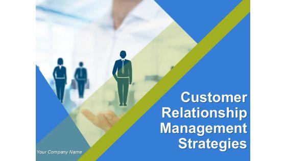 Customer_Relationship_Management_Strategies_Ppt_PowerPoint_Presentation_Complete_Deck_With_Slides_Slide_1.jpg