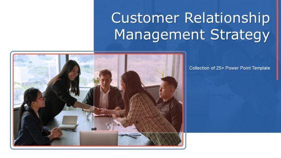 Customer_Relationship_Management_Strategy_Ppt_PowerPoint_Presentation_Complete_Deck_With_Slides_Slide_1.jpg