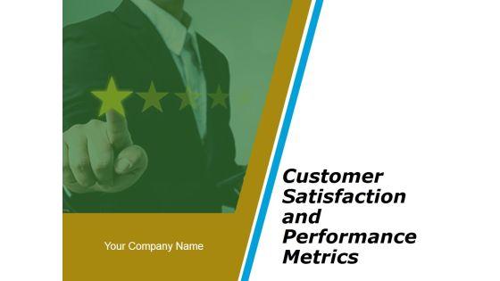Customer_Satisfaction_And_Performance_Metrics_Ppt_PowerPoint_Presentation_Complete_Deck_With_Slides_Slide_1.jpg