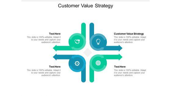 Customer_Value_Strategy_Ppt_PowerPoint_Presentation_File_Graphics_Slide_1.jpg