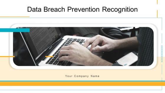 Data_Breach_Prevention_Recognition_Ppt_PowerPoint_Presentation_Complete_Deck_With_Slides_Slide_1.jpg