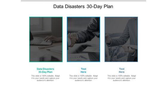 Data_Disasters_30_Day_Plan_Ppt_PowerPoint_Presentation_Portfolio_Slide_Cpb_Slide_1.jpg