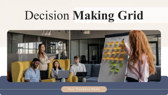 Decision_Making_Grid_Ppt_PowerPoint_Presentation_Complete_Deck_With_Slides_Slide_1.jpg