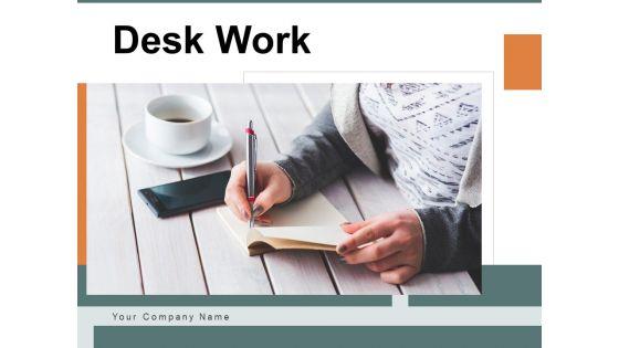 Desk_Work_Business_Analyst_Ppt_PowerPoint_Presentation_Complete_Deck_Slide_1.jpg