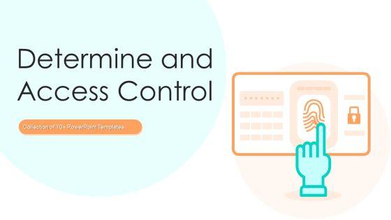 Determine_And_Access_Control_Ppt_PowerPoint_Presentation_Complete_With_Slides_Slide_1.jpg