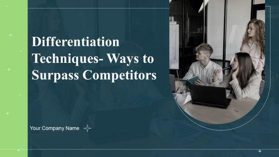 Differentiation_Techniques_Ways_To_Surpass_Competitors_Ppt_PowerPoint_Presentation_Complete_With_Slides_Slide_1.jpg