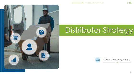 Distributor_Strategy_Ppt_PowerPoint_Presentation_Complete_With_Slides_Slide_1.jpg